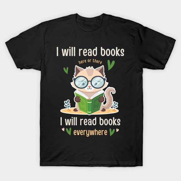 I Will Read Books  Bookish Bookworm  Readers Funny Book Lovers T-Shirt by Emouran